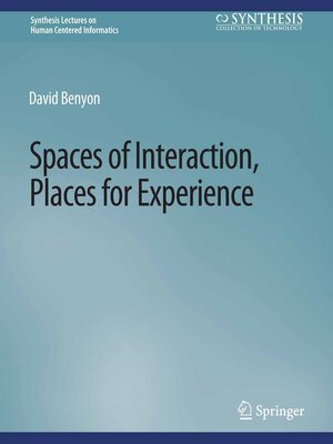 cover image of Spaces of Interaction, Places for Experience